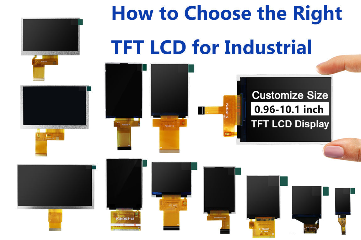 How to Choose the Right TFT LCD for Your Industrial Project